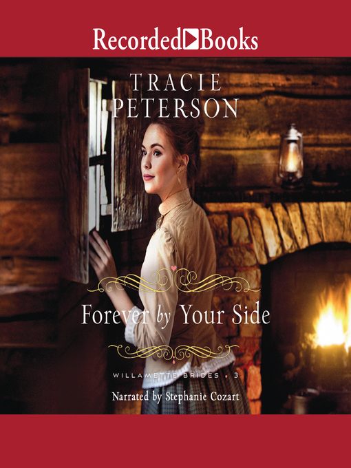 Title details for Forever by Your Side by Tracie Peterson - Wait list